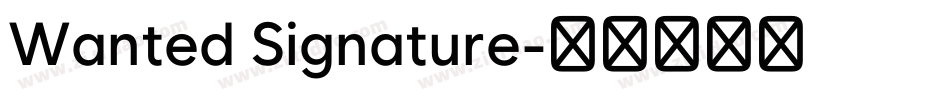 Wanted Signature字体转换